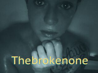 Thebrokenone