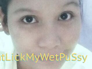 TightLickMyWetPuSsy
