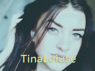 Tina_Loiuse