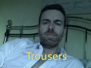 Trousers