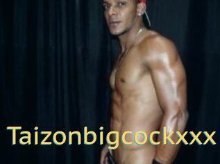 Taizonbigcockxxx