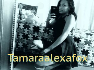 Tamaraalexafox