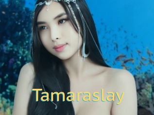 Tamaraslay
