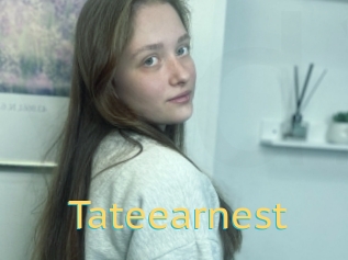Tateearnest