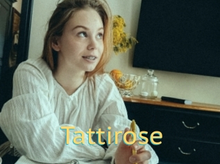 Tattirose