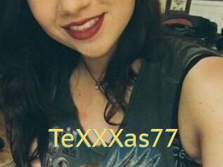 TeXXXas77