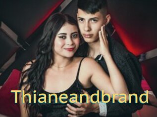 Thianeandbrand