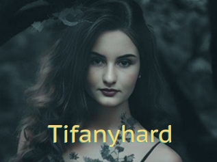 Tifanyhard