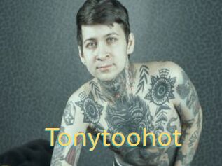 Tonytoohot