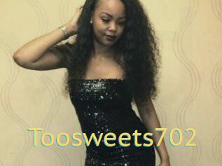 Toosweets702
