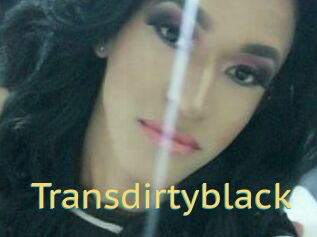 Transdirtyblack