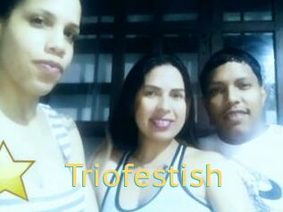 Triofestish