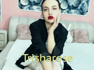 Trisharose