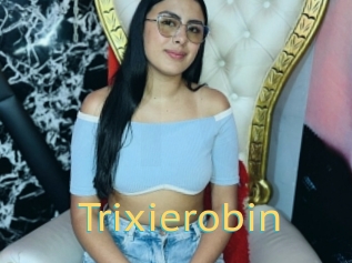 Trixierobin