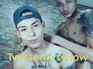 Twisterdirtynow