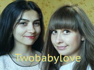 Twobabylove