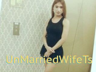 UnMarriedWifeTs