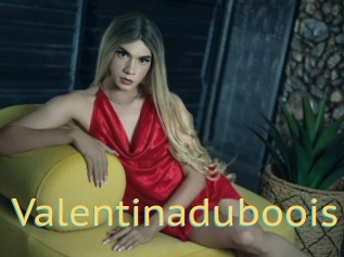 Valentinaduboois