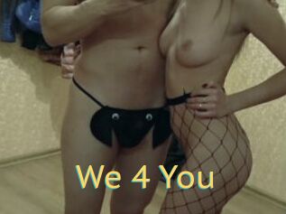 We_4_You