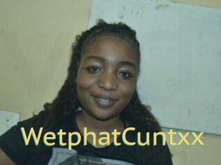 WetphatCuntxx