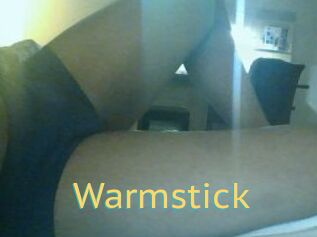 Warmstick
