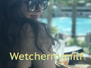 Wetcherrrymilf