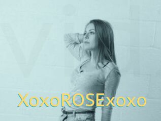 XoxoROSExoxo
