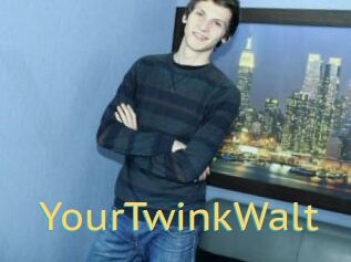 YourTwinkWalt