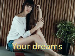 Your_dreams_