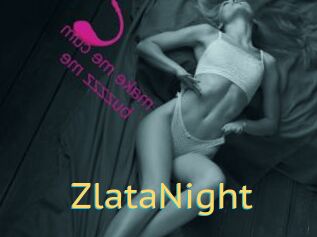 ZlataNight