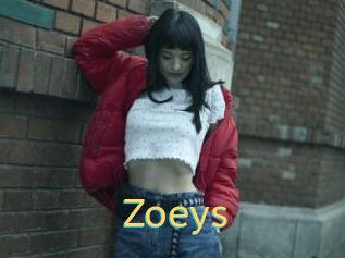 Zoeys